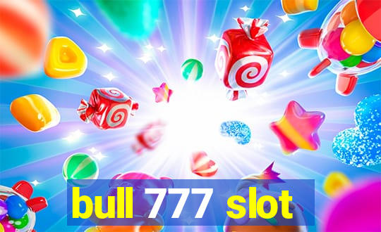 bull 777 slot