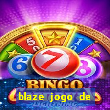 blaze jogo de ganhar dinheiro