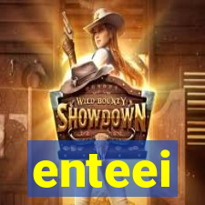 enteei