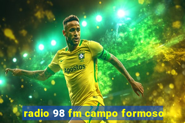 radio 98 fm campo formoso