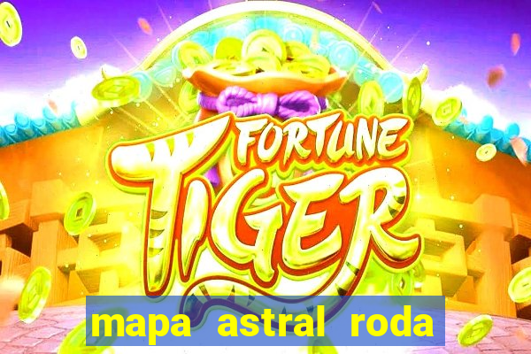 mapa astral roda da fortuna