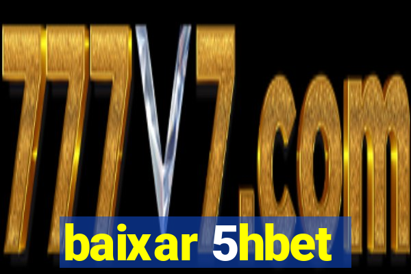 baixar 5hbet