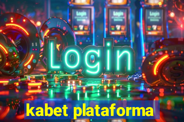 kabet plataforma