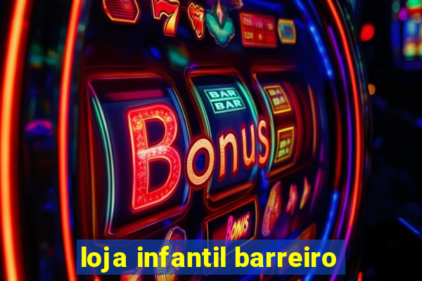 loja infantil barreiro