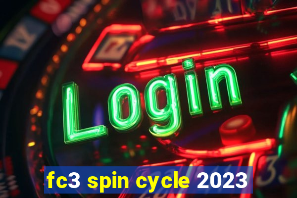 fc3 spin cycle 2023