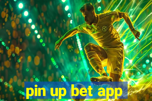 pin up bet app