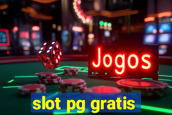 slot pg gratis