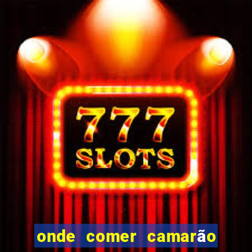 onde comer camarão em santos