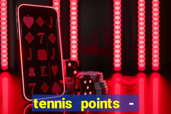 tennis points - big win