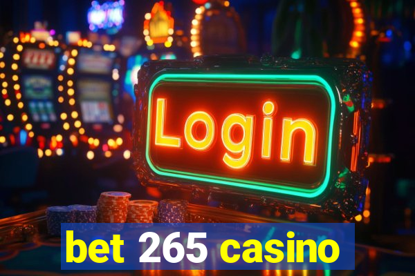 bet 265 casino