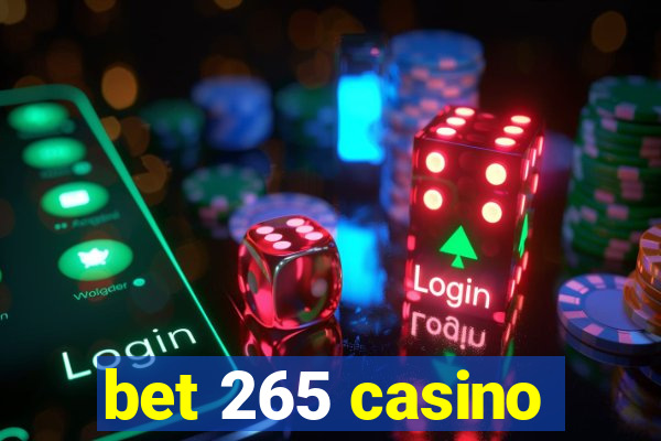 bet 265 casino