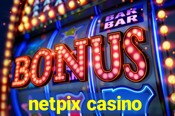 netpix casino