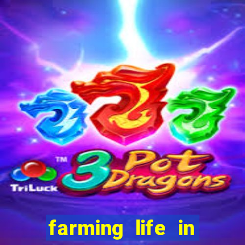 farming life in another world dublado