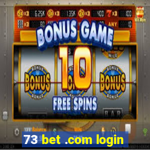 73 bet .com login