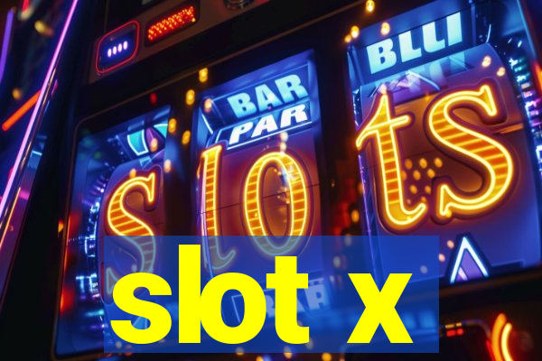 slot x