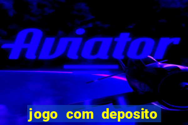 jogo com deposito minimo de 1 real