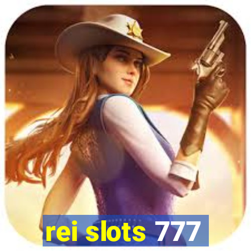 rei slots 777