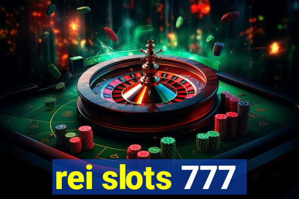 rei slots 777