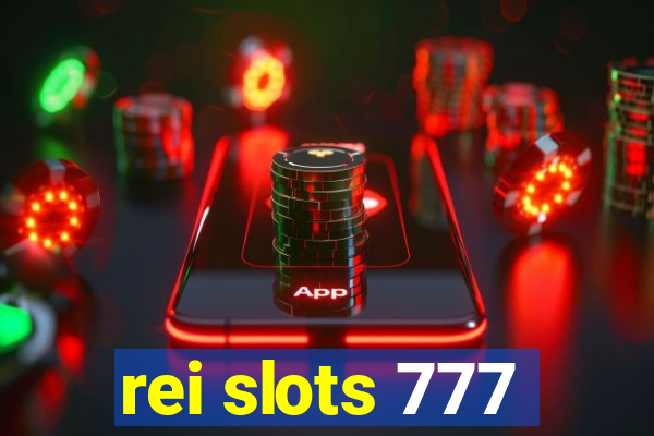 rei slots 777