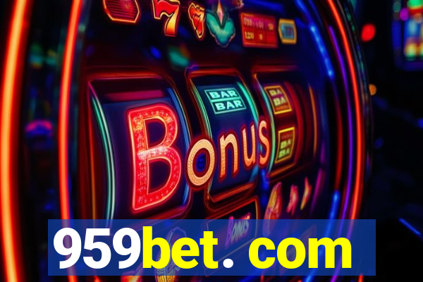 959bet. com