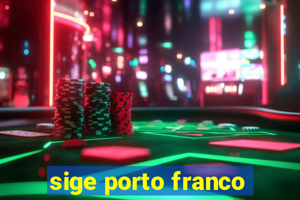 sige porto franco