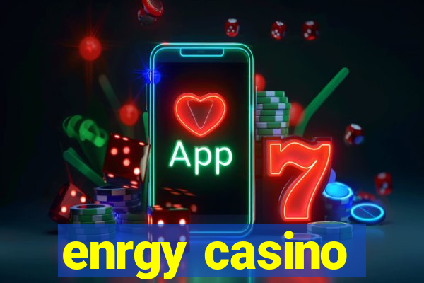 enrgy casino