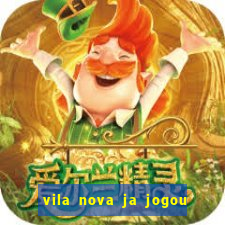 vila nova ja jogou serie a