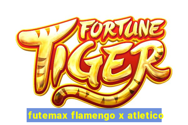 futemax flamengo x atletico