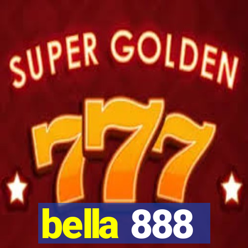 bella 888