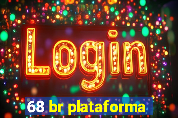 68 br plataforma