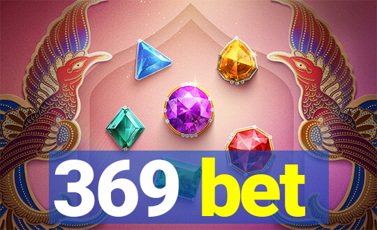 369 bet