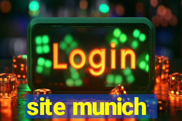 site munich