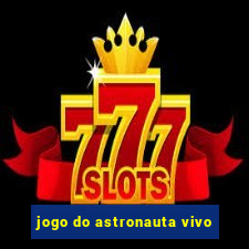 jogo do astronauta vivo