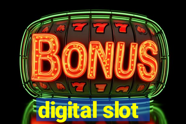 digital slot