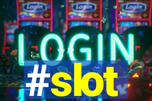 #slot