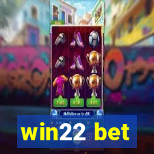 win22 bet