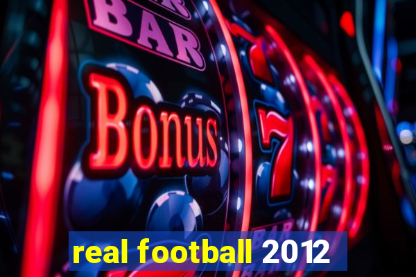 real football 2012