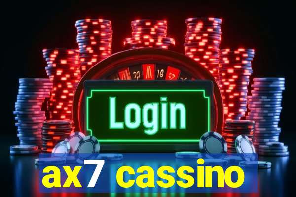 ax7 cassino