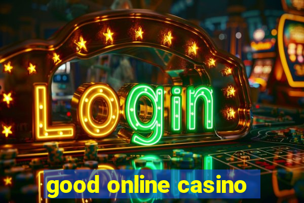 good online casino