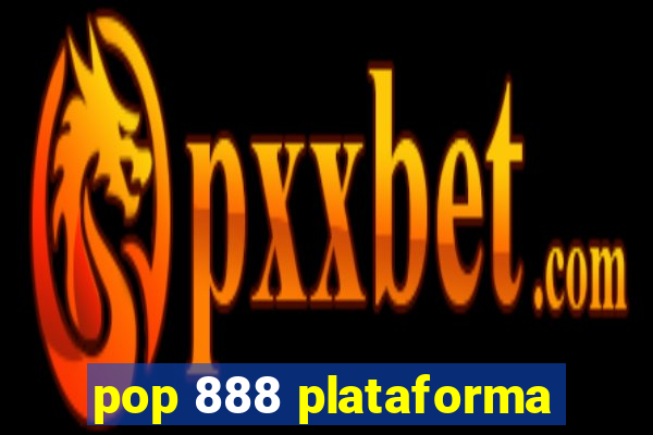 pop 888 plataforma