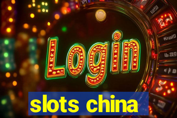 slots china