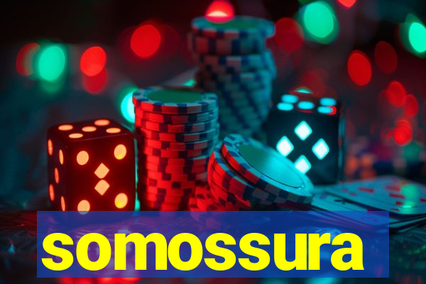 somossura