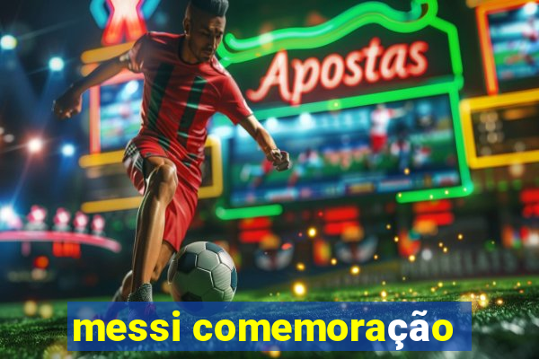 messi comemoração