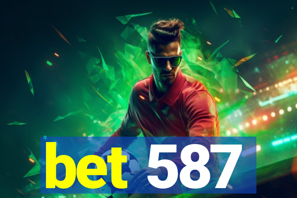 bet 587