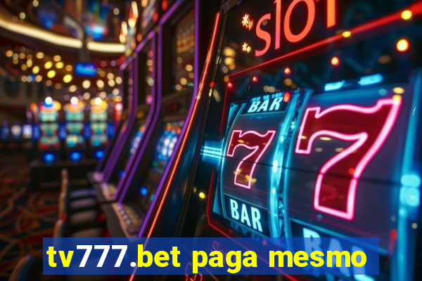 tv777.bet paga mesmo