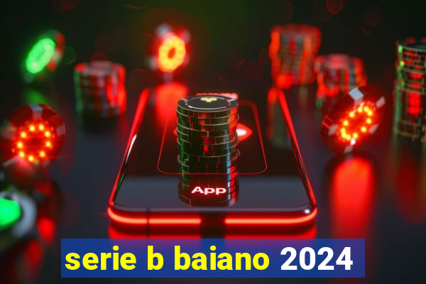 serie b baiano 2024