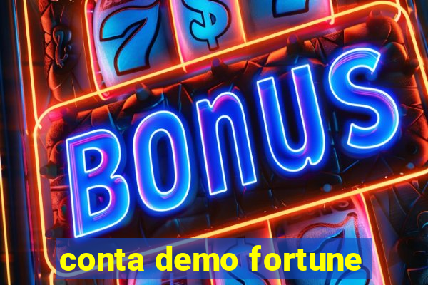 conta demo fortune