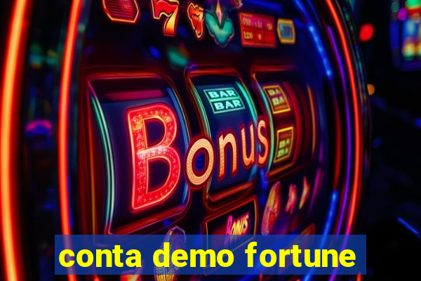 conta demo fortune