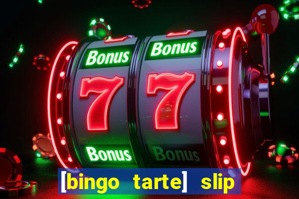 [bingo tarte] slip & stop 1988 part 1