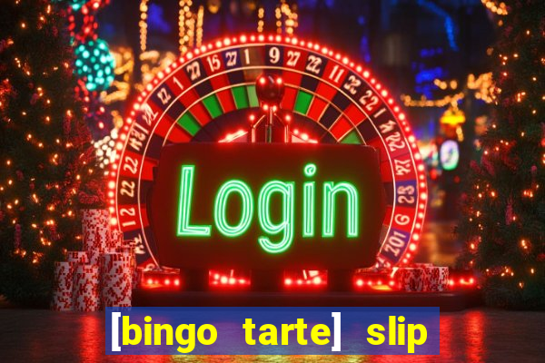 [bingo tarte] slip & stop 1988 part 1